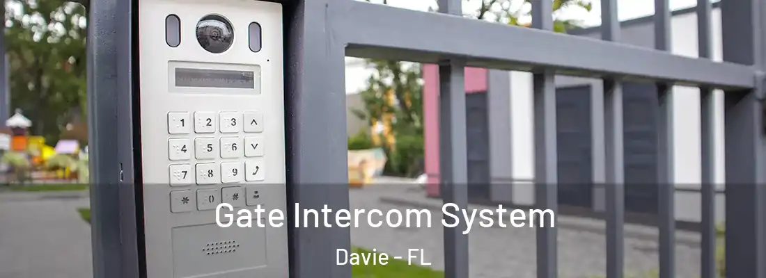  Gate Intercom System Davie - FL