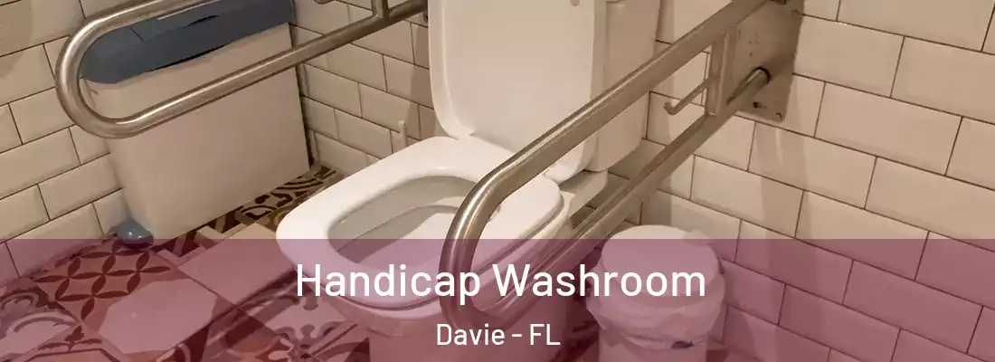  Handicap Washroom Davie - FL