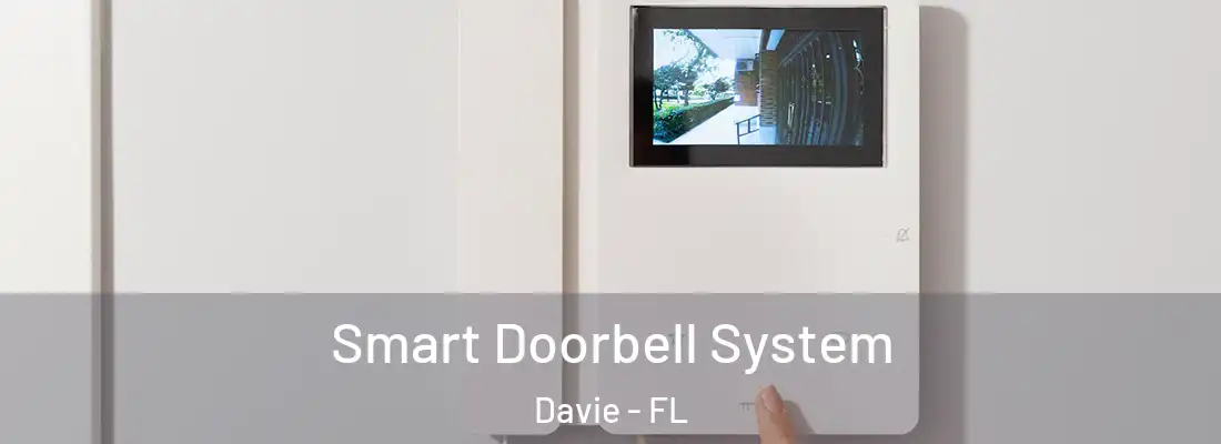 Smart Doorbell System Davie - FL