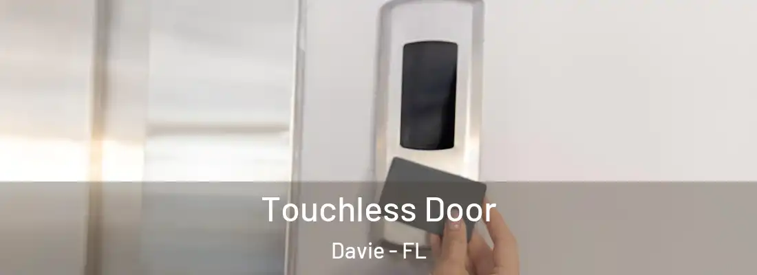  Touchless Door Davie - FL